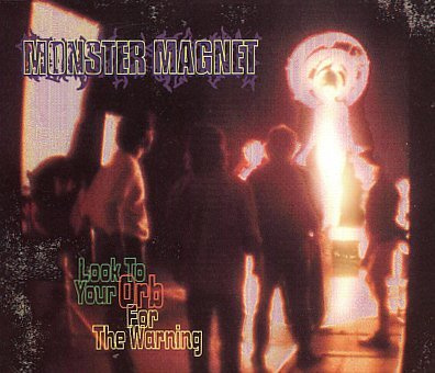 Look to Your Orb By Monster Magnet (1997-01-31)