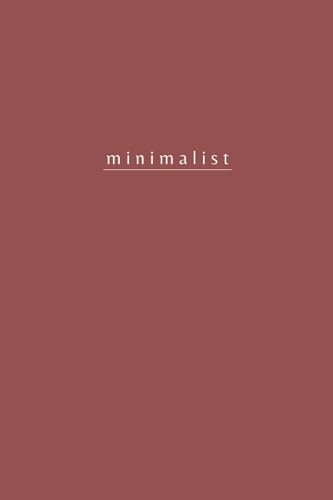 Minimalist Notebook Journal 007: 96 Lined Pages, Soft Glossy Cover, Size 6.0” x 9.0” inch (format A5), Marsala Color