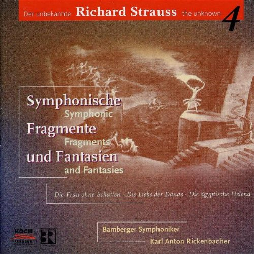 Der unbekannte Richard Strauss Vol. 4 (Sinfonische Fragmente und Fantasien)