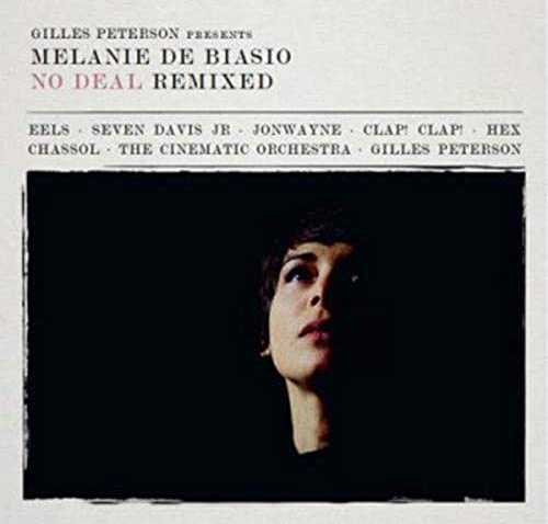 No Deal (Remixed Presented By Gilles Peterson)