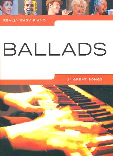Really easy piano: BALLADS mit Bleistift -- 24 romantische Songs für Klavier sehr leicht gesetzt mit Text u.a. mit CANDLE IN THE WIND (Elton John) und FIELDS OF GOLD (Sting) - ideal für Anfänger und Wiedereinsteiger (Noten / sheet music)