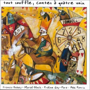 Tout Souffle, Contes A Quatre Voix