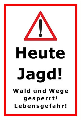 Melis-Folienwerkstatt Schild Heute Jagd - 30x20cm - Bohrlöcher - 3mm Aluverbund – 20 VAR S00351-002-B