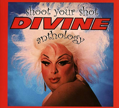 Shoot Your Shot: Divine Anthology