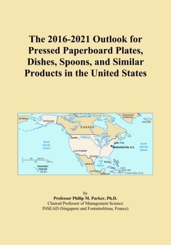 The 2016-2021 Outlook for Pressed Paperboard Plates, Dishes, Spoons, and Similar Products in the United States