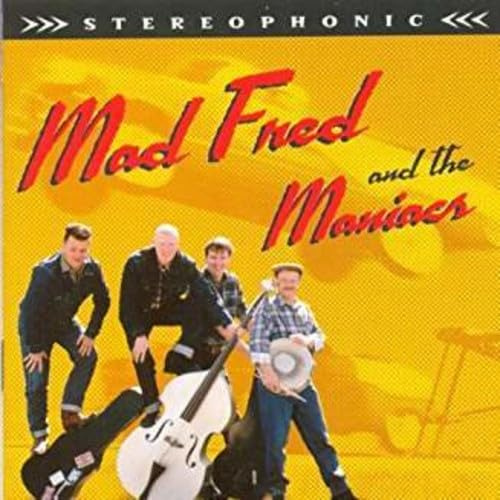 Mad Fred & The Maniacs - Mad Fred & The Maniacs