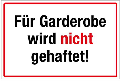 WANDKINGS Hinweisschild - Für Garderobe Wird Nicht gehaftet! - stabile Aluminium Verbundplatte - Wähle eine Größe - 40x30 cm