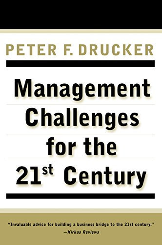 MANAGEMENT CHALLENGES for the 21st Century: A Landmark Analysis of Leadership Principles and Practices for Modern Professionals (English Edition)