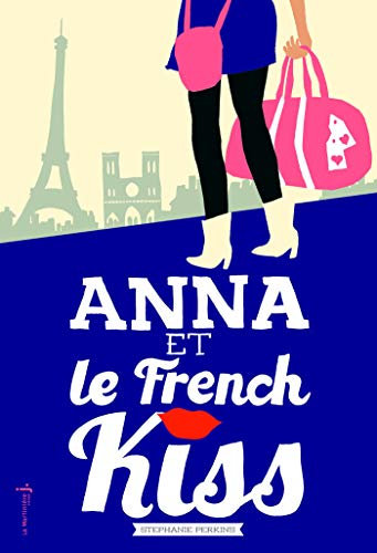 Anna et le french kiss (French Edition)