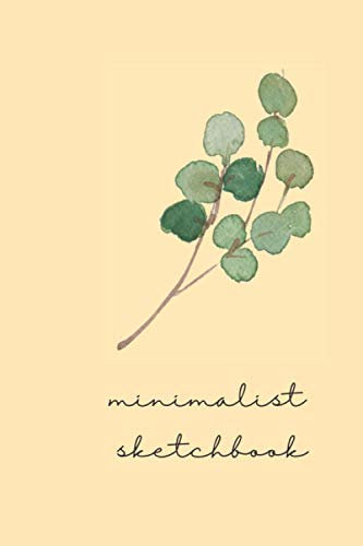 Minimalist Sketchbook: Cleaning up Your Mental Mess unleashing Your Creativity. Minimalist Art Classic Unruled Notebook Notes Journal for Drawing ... Classic Notebook Grid Journal Sketchbook Set)