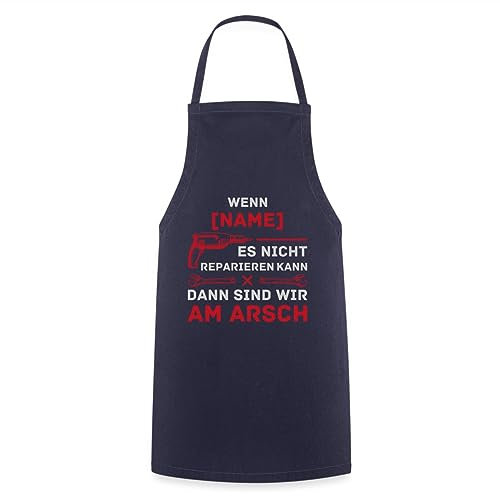 Spreadshirt Personalisierbarer Spruch Wenn Name Es Nicht Reparieren Kann Lustig Handwerker Kochschürze, One size, Navy