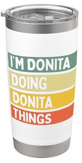 I'm Donita Doing Donita Things Lustiges personalisiertes Zitat Doppelwandiger Edelstahl-Thermobecher