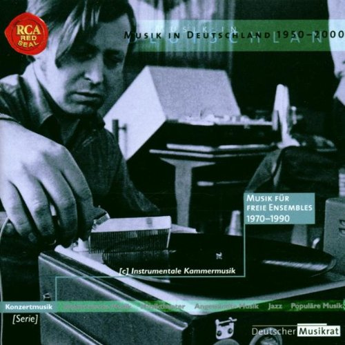 Edition deutscher Musikrat Vol. 2: Musik in Deutschland 1950-2000 - Musik für freie Ensembles 1970-1990
