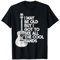 I May Be Old But I Got To See All The Cool Bands T-Shirt