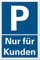 Parken Nur für Kunden Parkplatz Halteverbot Hinweisschild PVC 300 x 200 x 3 mm Vorgebohrt B1-Zertifiziert