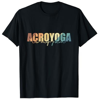 Acroyoga ist mein Jam Fitness Sport Balance T-Shirt