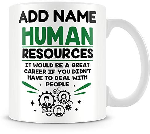 MUGGZ HR Mug Personalised Gift - Human Resources: It Would Be A Great Career If You Didn't Have to Deal with People.