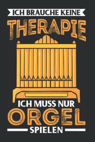 Orgel Tagesplaner: Orgel Therapie Pfeifenorgel Organist / Kalender 2022 / Wochenplaner Tagesplaner Planer / Planungsbuch To-Do-Liste / 6x9 Zoll / 100 ausfüllbare Seiten