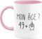 quotedazur - Mug 50 ans - Mon âge ? Doigt Honneur - Tasse Cadeau Anniversaire 50 ans - Rose/Céramique