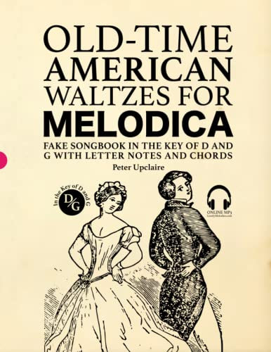 Old-Time American Waltzes for Melodica - Fake Songbook in the key of D and G with Letter Notes and Chords
