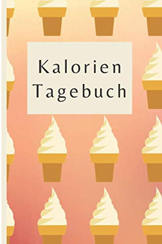 Kalorien Tagebuch: Jeden Tag Kalorien, Eiweiß, Kohlenhydrate und Fett aufzeichnen.
