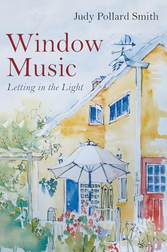 Window Music: Letting in the Light