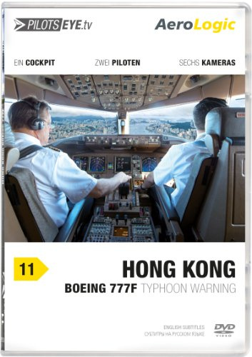 PilotsEYE.tv | HONGKONG | Cockpitmitflug B777-F | AeroLogic | Typhoon warning | Bonus: Best of KaiTak approaches