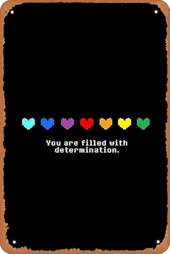 Zuhhgii Wanddekor-Schild – Undertale – You are filled with Determination. Poster – 20,3 x 30,5 cm Vintage-Look Metallschild, Bar, Man Cave, Kunstdekoration