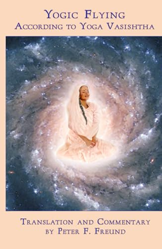 Yogic Flying According to Yoga Vasishtha