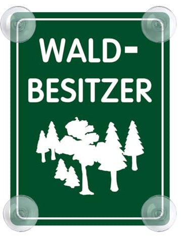 Waldbesitzer Schild für Auto mit 4x Saugnapf - Wald Saugnapfschild aus Acrylschild - Autoschild Geschenke für Forstwirt Windschutzscheibe 90x120mm