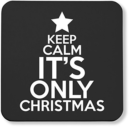 Hippowarehouse Keep calm it's only christmas pack of 2 coasters gloss finish durable backing 9cm x 9cm