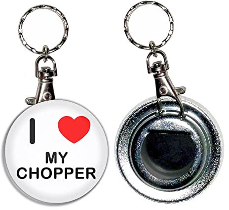 I Love My Chopper - 55mm Button Badge Bottle Opener Key Ring