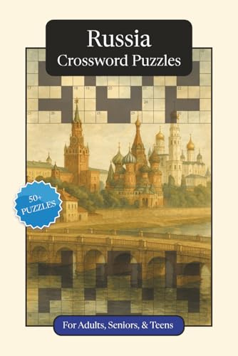 Russia Crossword Puzzles: Crossword Puzzles with Easy to Read Print about Russia, Culture, History and More | 6x9 inches, 120 pages | 50+ Puzzles ... ... (World Countries Crossword Puzzles)