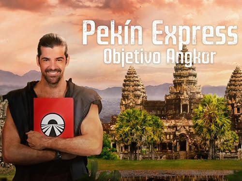 Pekín Express. Objetivo Angkor
