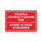 NEW CARTELLO SEGNALETICO - Valvola intercettazione gas ANTINCENDIO - Adesivo Extra Resistente, Pannello in Forex, Pannello In Alluminio (PANNELLO IN FOREX 30X42 CM)