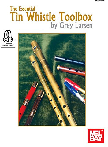 The Essential Tin Whistle Toolbox (English Edition)