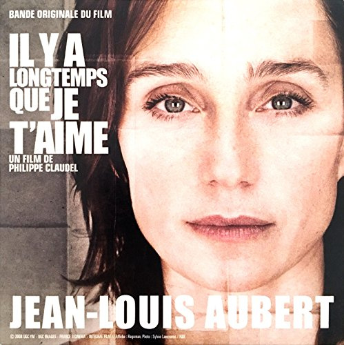 Il Y A Longtemps Que Je t'aime (Bof)