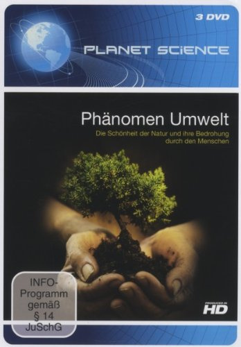 Planet Science: Phänomen Umwelt - Die Schönheit der Natur und ihre Bedrohung durch den Menschen (3 DVDs)