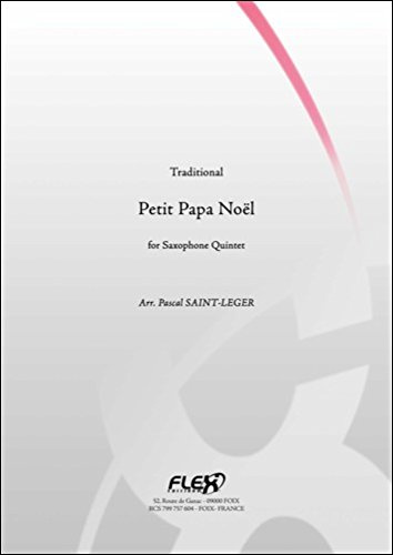 PARTITION CLASSIQUE - Petit Papa Noël - TRADITIONNEL - Quintette de Saxophones