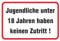 Schild Jugendliche unter 18 Jahren haben keinen Zutritt aus Aluminium-Verbundmaterial 3mm stark 20 x 30 cm Jugendschutz