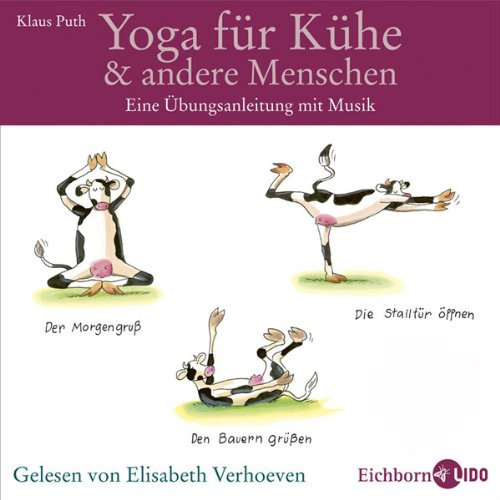 Yoga für Kühe und andere Menschen
