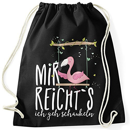 MoonWorks Turnbeutel Flamingo Mir reichts ich GEH schaukeln Sprüche Spruch schwarz Unisize