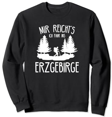 Erzgebirge Bergbau I Aue Trecking Motiv für Sachsen Wanderer Sweatshirt