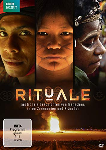 Rituale - Emotionale Geschichten von Menschen, ihren Zeremonien und Bräuchen
