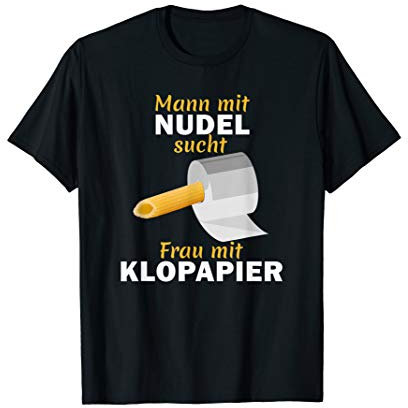 Herren Klopapier Nudeln Spruch Single Mann sucht Frau T-Shirt