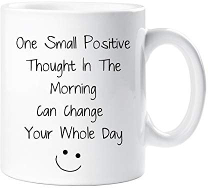 60 Second Makeover Limited One Small Positive Thought in The Morning Inspirational Mug Gift Cup Ceramic Present