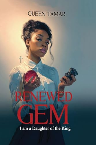 Renewed Gem: I am a Daughter of the King