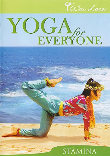 Wai Lana Yoga Yoga for Everyone: Stamina