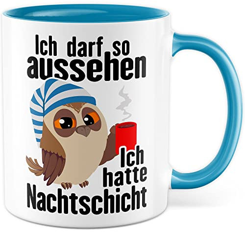Tasse Nachtschicht Geschenk, Ich darf so aussehen - Ich hatte Nachtschicht Geschenkidee Kaffeetasse mit Spruch lustig Kaffee-Becher Lustige Tasse Arbeit Kollegen Kollegin Kollege (Weiß/Blau)
