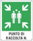Cartello d'emergenza 40x50 cm Cartelli SegnalatoriPunto di raccolta
